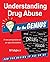 Understanding Drug Abuse for the GENIUS by Bill Gallagher