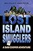 Lost Island Smugglers: The Sam Cooper Adventure Series Volume 1