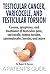 Testicular Cancer, Varicoce...