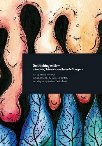 On thinking with - scientists, Sciences, and Isabelle Stengers (Paperback)