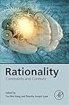 Rationality: Constraints and Contexts