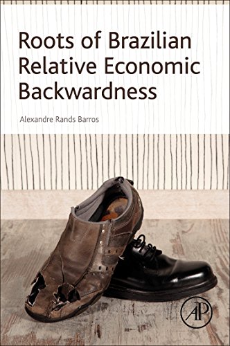 Roots of Brazilian Relative Economic Backwardness (Paperback)