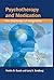 Psychotherapy and Medication: The Challenge of Integration (Psychoanalytic Inquiry Book Series)