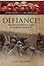 Defiance!: Withstanding the...