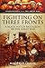 Fighting on Three Fronts by David Douglas Ogilvie
