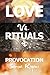 Love Vs. Rituals & Provocation by Samra Kiyani