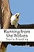 Running from the Wolves by Travis E. Breeding