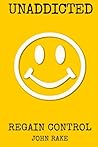 Unaddicted: Regai...