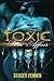 A Toxic Love Affair Part 3:...