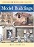 Art of Making Model Buildings