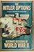 The Hitler Options: Alternate Decisions of World War II