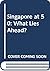 Singapore at 50: What Lies ...