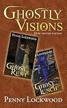 Ghostly Visions by Penny Lockwood