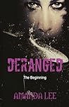 Deranged: The Beginning (The Deranged)