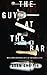 The Guy at the Bar by Adam Griffin