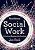 Social Work: A Critical Approach to Practice