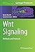 Wnt Signaling: Methods and Protocols (Methods in Molecular Biology, 1481)