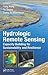 Hydrologic Remote Sensing by Yang Hong