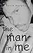 the man in me