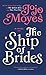The Ship of Brides by Jojo Moyes