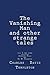 The Vanishing Man and other strange tales