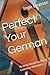 Perfect Your German: How to Avoid the Most Common Mistakes