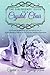 The Girlfriends' Guide To a Crystal Clear Bride by Crystal Marie