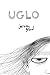 Uglo by Jeremy Grand