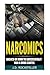Narcomics: Basics on How to...
