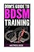 Dom's Guide to BDSM Training