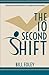 The 10 Second Shift by Bill Foley