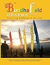 Buddhafield Dharma: Practising Buddhism on the Land