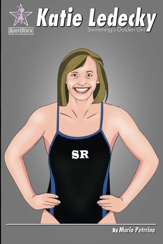 Katie Ledecky: Swimming's Golden Girl (SportStars)