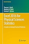 Excel 2016 for Physical Sciences Statistics: A Guide to Solving Practical Problems (Excel for Statistics)