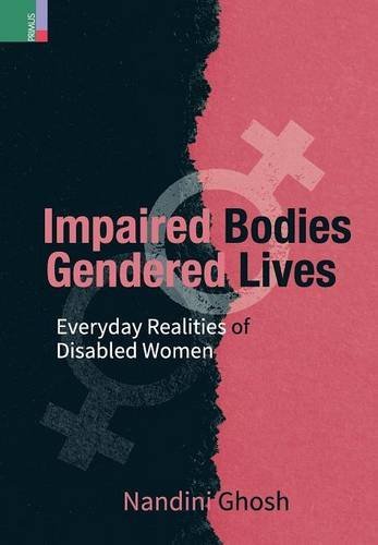 Impaired Bodies, Gendered Lives: Everyday Realities of Disabled Women (Hardcover)