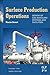 Surface Production Operations: Vol 2: Design of Gas-Handling Systems and Facilities