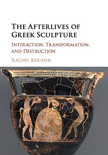The Afterlives of Greek Sculpture (Paperback)