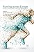 Running across Europe by Jeroen Scheerder