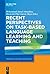 Recent Perspectives on Task-Based Language Learning and Teaching by Mohammad Javad Ahmadian