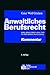 Anwaltliches Berufsrecht - ...