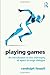 Playing Games: An introduction to the philosophy of sport through dialogue