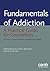 Fundamentals of Addiction: ...