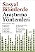 Sosyal Bilimlerde Araştırma Yöntemleri