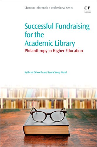 Successful Fundraising for the Academic Library: Philanthropy in Higher Education (Paperback)