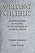 Writing Greek: An Introduction to Writing in the Language of Classical Athens