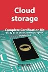 Cloud Storage Complete Certification Kit - Study Book and Elearning Program