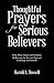 Thoughtful Prayers for Serious Believers