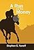 A Run For The Money by Stephen G. Yanoff