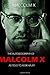 The Autobiography of Malcom X by Malcolm X