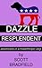 Dazzle Resplendent: adventu...